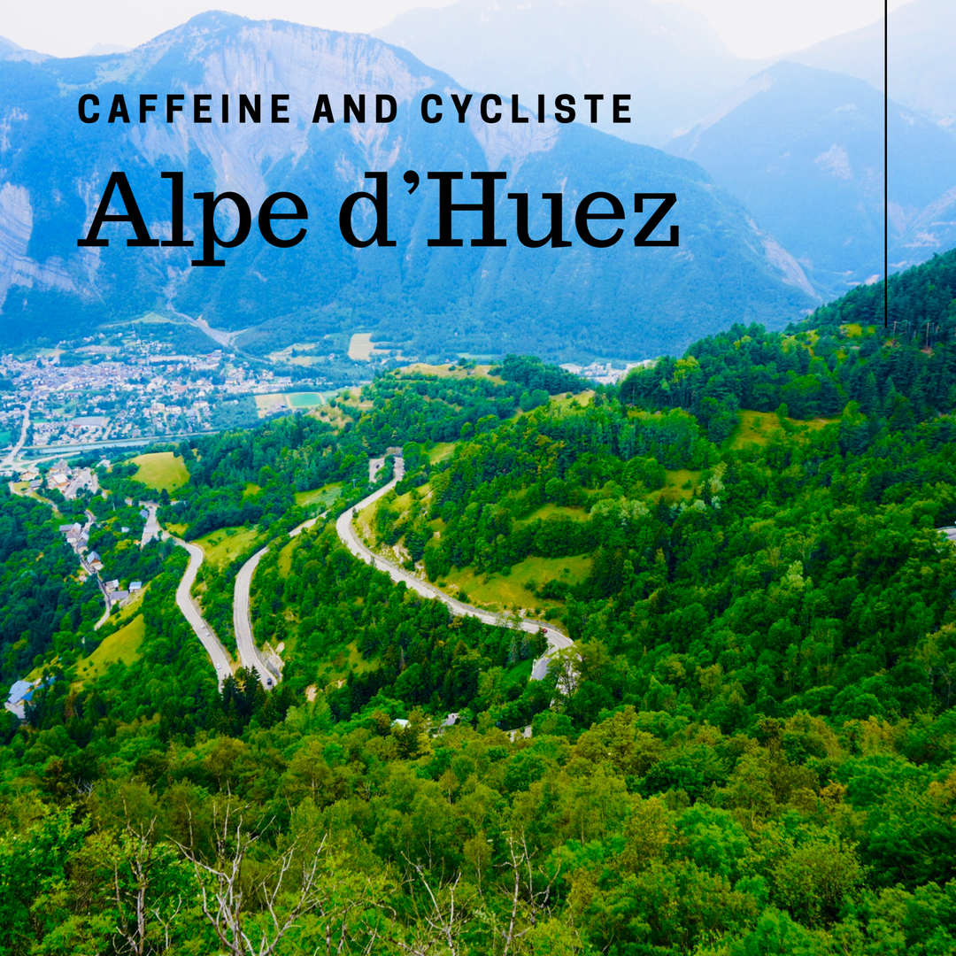 Caffeine and Cycliste - Alpe d'Huez